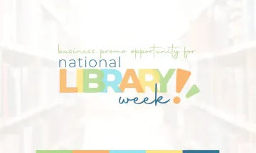 Graphic reads "Business promo opportunity for national library week"