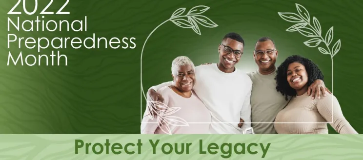  2022 National Preparedness Month "Protect Your Legacy"