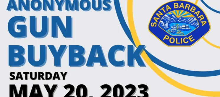 Graphic reads "Anonymous Gun Buyback Saturday May 20, 2023" with the SBPD logo