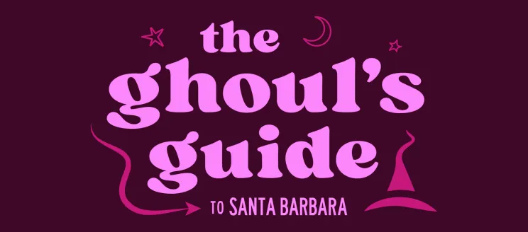 Graphic features Halloween illustrations with the text "the ghouls guide to Santa Barbara"