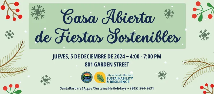 Casa Abierta de Fiestas Sostenibles Jueves, 5 de diciembre de 2024 4:00 p.m. a 7:00 p.m.